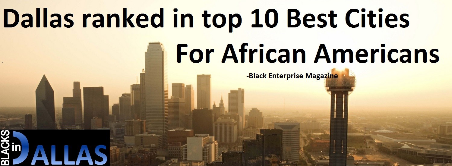 Where and Why African Americans choose Dallas